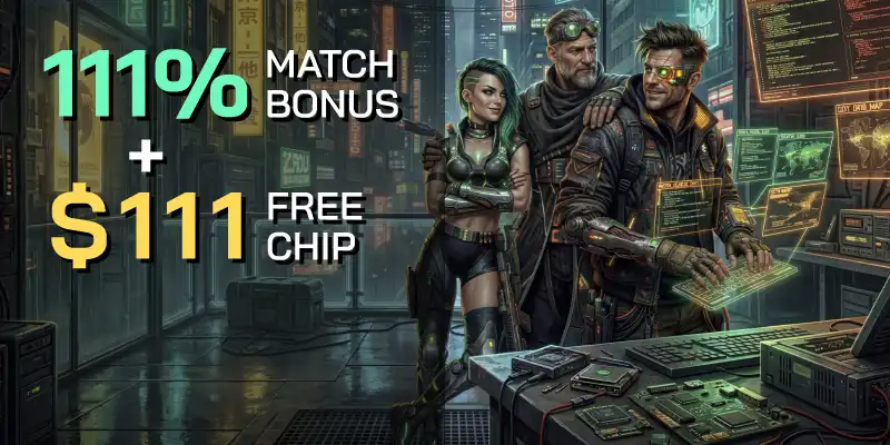 111% match bonus + $111 free chip